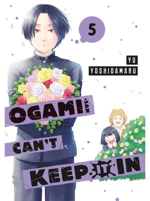 cover image of Ogami-san Can't Keep It In, Volume 5